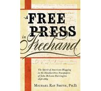 Michael Ray Smith A Free Press in Freehand (Tascabile)