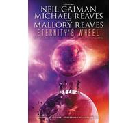 Michael Reaves Neil Gaiman Mallory Reaves Eternity's Wheel (Copertina rigida)