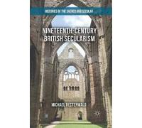 Michael Rectenwald Nineteenth-Century British Secularism (Tascabile)