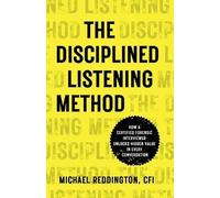 Michael Reddington The Disciplined Listening Method (Tascabile)