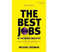 Michael Redman The Best Jobs in the Music Industry (Copertina rigida)