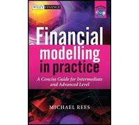 Michael Rees Financial Modelling in Practice (Copertina rigida)