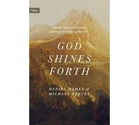 Michael Reeves Daniel Hames God Shines Forth (Copertina rigida) Union