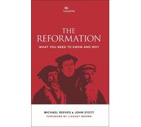 Michael Reeves John Stott The Reformation (Tascabile)