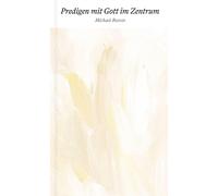 Michael Reeves Predigen mit Gott im Zentrum (Tascabile)