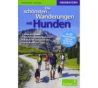 Michael Reimer Die schönsten Wanderungen mit Hunden: Oberbayern / W (Tascabile)