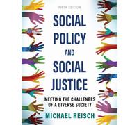 Michael Reisch Social Policy and Social Justice (Tascabile)