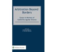 Michael Reisman Nigel Blackaby Arbitration Beyond Borders (Copertina rigida)