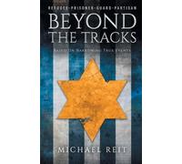 Michael Reit Beyond the Tracks (Tascabile)