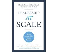 Michael Rennie Nicolai Chen Nielsen Claudio Fese Leadership At Scal (Tascabile)