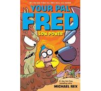 Michael Rex Low Power: A Graphic Novel (Copertina rigida) Your Pal Fred