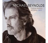 Michael Reynolds Tarnished Nickel Sky (CD)