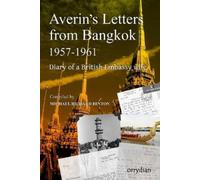 Michael Richard Hinton Averin's Letters from Bangkok 1957-1961 (Tascabile)