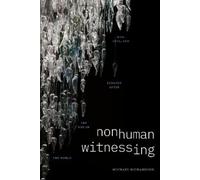 Michael Richardson Nonhuman Witnessing (Copertina rigida) Thought in the Act