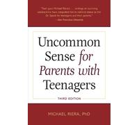 Michael Riera Uncommon Sense for Parents with Teenagers, Third Editi (Tascabile)