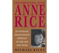 Michael Riley Conversations with Anne Rice (Tascabile)