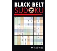 Michael Rios Black Belt Sudoku® (Tascabile) Martial Arts Puzzles Series
