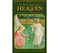 Michael Roach C The Eastern Path to Heaven: A Guide to Happiness fro (Tascabile)