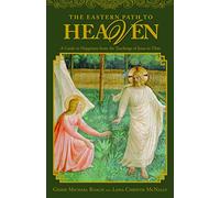 Michael Roach C The Eastern Path to Heaven: A Guide to Happiness fro (Tascabile)