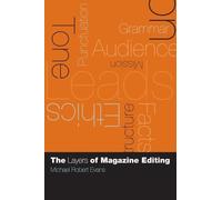 Michael Robert Evans The Layers of Magazine Editing (Copertina rigida)