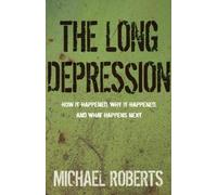 Michael Roberts The Long Depression (Tascabile)