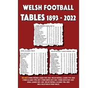 Michael Robinson Welsh Football Tables 1893-2022 (Tascabile)
