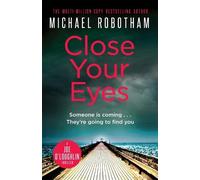 Michael Robotham Close Your Eyes (Tascabile) Joe O'Loughlin