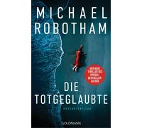 Michael Robotham Die Totgeglaubte (Haven 4): Psychothriller (Cyrus (Tascabile)