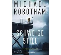 Michael Robotham Kristi Schweige still: Psychothriller (Cyrus Haven, (Tascabile)