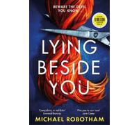 Michael Robotham Lying Beside You (Copertina rigida) Cyrus Haven