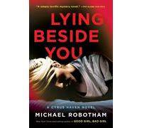 Michael Robotham Lying Beside You (Tascabile) Cyrus Haven