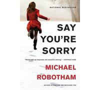 Michael Robotham Say You're Sorry (Tascabile) Joseph O'Loughlin