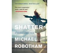 Michael Robotham Shatter (Tascabile) Joseph O'Loughlin