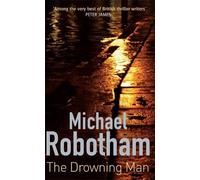 Michael Robotham The Drowning Man (Tascabile) Joseph O'Loughlin