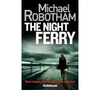 Michael Robotham The Night Ferry (Tascabile)