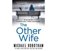 Michael Robotham The Other Wife (Tascabile) Joe O'Loughlin
