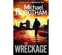 Michael Robotham The Wreckage (Tascabile) Joseph O'Loughlin