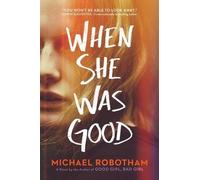 Michael Robotham When She Was Good (Copertina rigida) Cyrus Haven