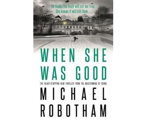 Michael Robotham When She Was Good (Copertina rigida) Cyrus Haven