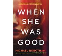 Michael Robotham When She Was Good (Tascabile) Cyrus Haven