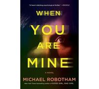 Michael Robotham When You Are Mine (Tascabile)