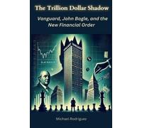Michael Rodriguez The Trillion Dollar Shadow (Tascabile)