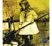 Michael Roe - Safe As Milk (UK Import)