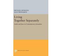 Michael Romann Alex Weingrod Living Together Separately (Copertina rigida)