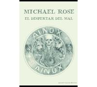 Michael Rose: El despertar del mal