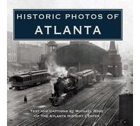 Michael Rose Historic Photos of Atlanta (Copertina rigida) Historic Photos