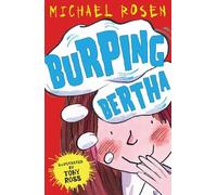 Michael Rosen Burping Bertha (Tascabile) Rosen and Ross
