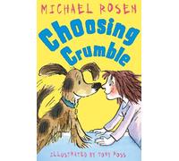 Michael Rosen Choosing Crumble (Tascabile) Rosen and Ross