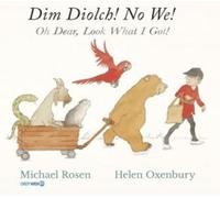 Michael Rosen Dim Diolch No We / Oh Dear, Look what I got (Copertina rigida)