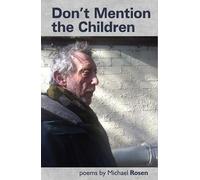 Michael Rosen Don't Mention The Children (Tascabile)